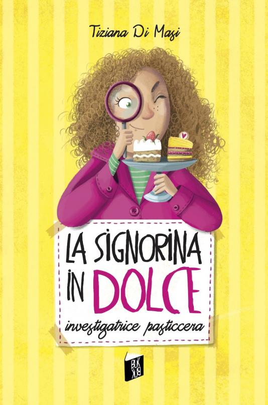 La signorina in dolce Buk Buk Editore