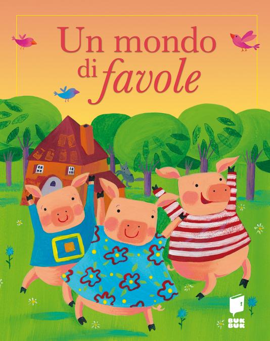 Mondo di favole (Un)