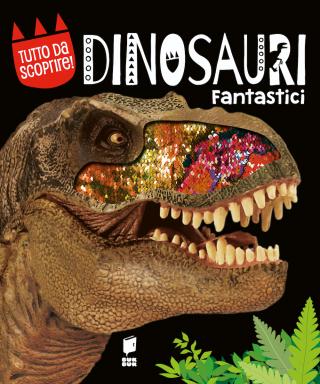 Dinosauri fantastici