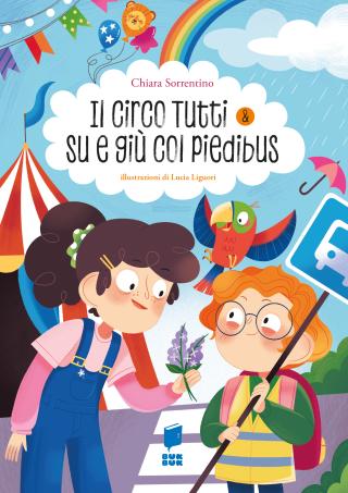 Il circo Tutti & Su e giù col piedibus