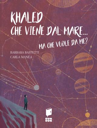 Khaled che viene dal mare... ma che vuole da me?