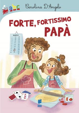 Forte, fortissimo papà